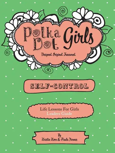 Polka Dot Girls, Self Control Leader's Guide - Paperback