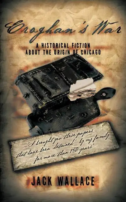 Croghan's War: A Story about the Origin of Chicago - Paperback