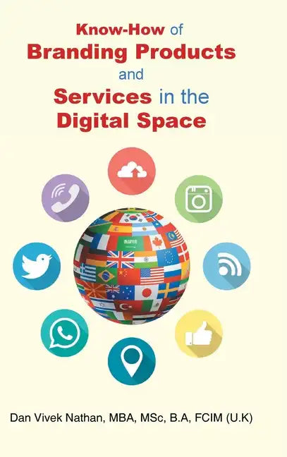 Know-How of Branding Products and Services in the Digital Space - Hardcover