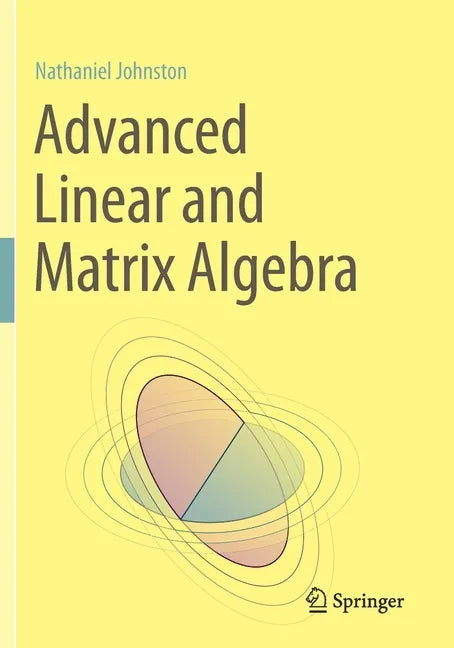 Advanced Linear and Matrix Algebra - Paperback