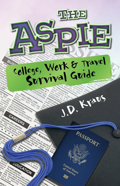 The Aspie College, Work & Travel Survival Guide - Paperback