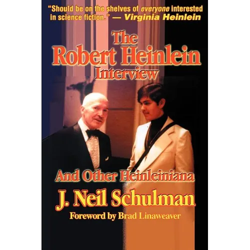 The Robert Heinlein Interview and Other Heinleiniana - Paperback