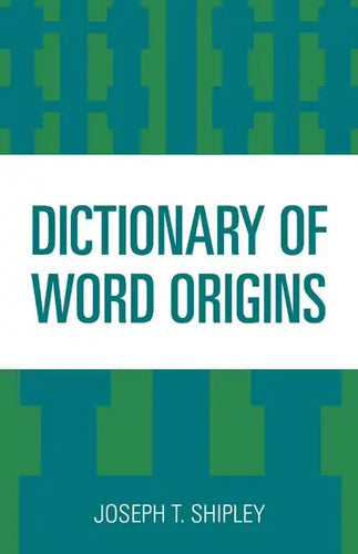 Dictionary of Word Origins - Paperback