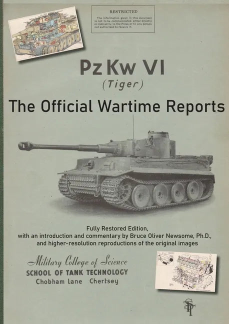 PzKw. VI Tiger Tank: The Official Wartime Reports - Paperback