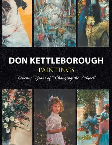 Don Kettleborough Paintings: Twenty Years of ''Changing the Subject'' - Paperback