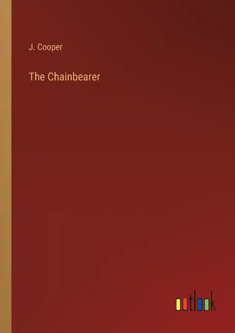 The Chainbearer - Paperback