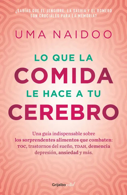 Lo Que La Comida Le Hace a Tu Cerebro / This Is Your Brain on Food - Paperback