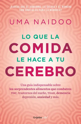 Lo Que La Comida Le Hace a Tu Cerebro / This Is Your Brain on Food - Paperback