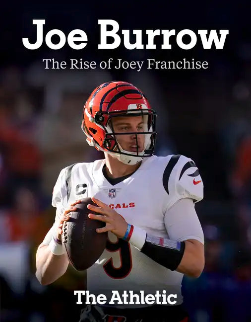 Joe Burrow: The Rise of Joey Franchise - Paperback