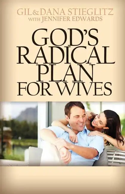 God's Radical Plan for Wives - Paperback