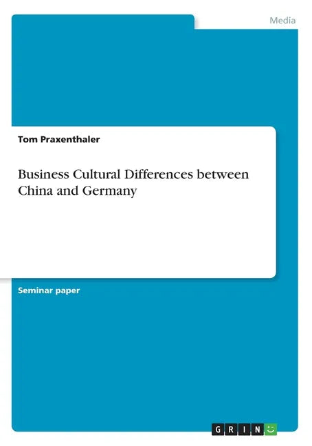 Business Cultural Differences between China and Germany - Paperback