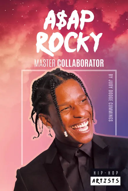 A$ap Rocky: Master Collaborator: Master Collaborator - Library Binding