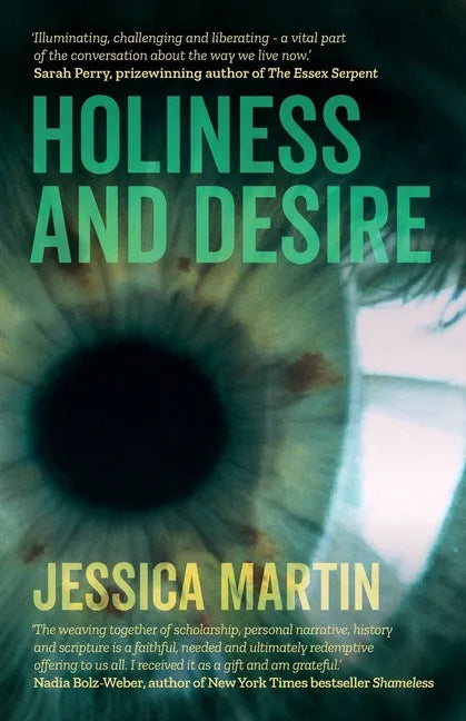 Holiness and Desire: What Makes Us Who We Are? - Paperback