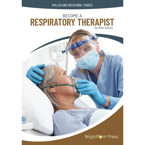 Become a Respiratory Therapist - Hardcover