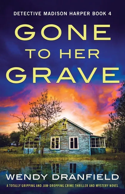 Gone to Her Grave: A totally gripping and jaw-dropping crime thriller and mystery novel - Paperback