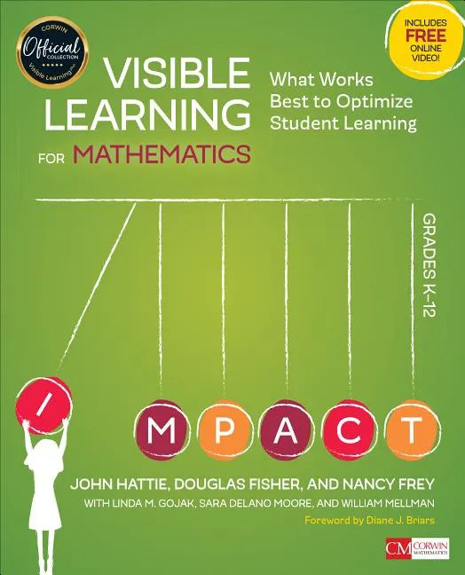 Visible Learning for Mathematics, Grades K-12: What Works Best to Optimize Student Learning - Paperback