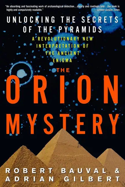 The Orion Mystery: Unlocking the Secrets of the Pyramids - Paperback