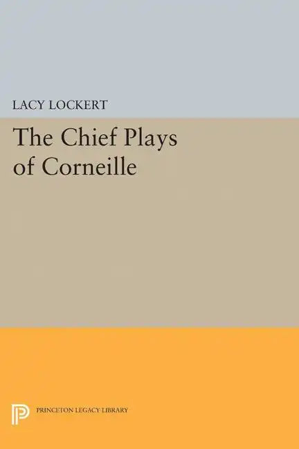 Chief Plays of Corneille - Paperback