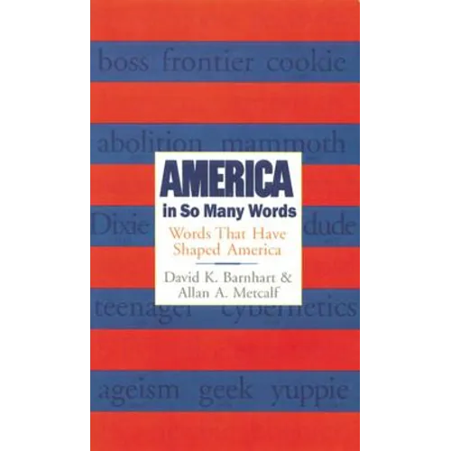 America in So Many Words: Words That Have Shaped America - Paperback