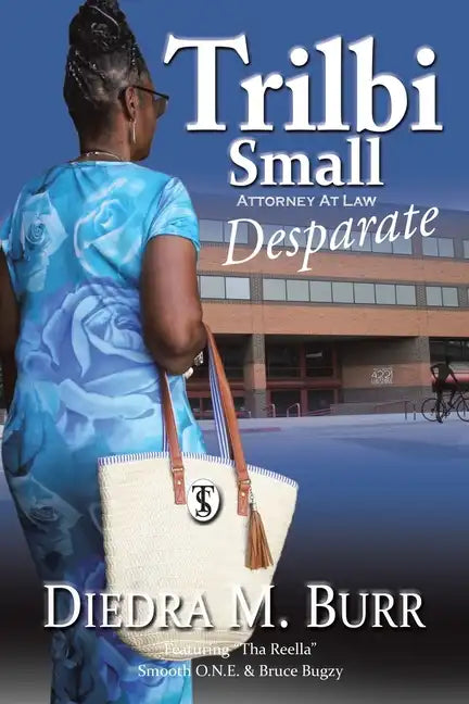 Trilbi Small Attorney at Law: Desparate - Paperback