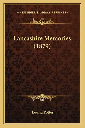 Lancashire Memories (1879) - Paperback