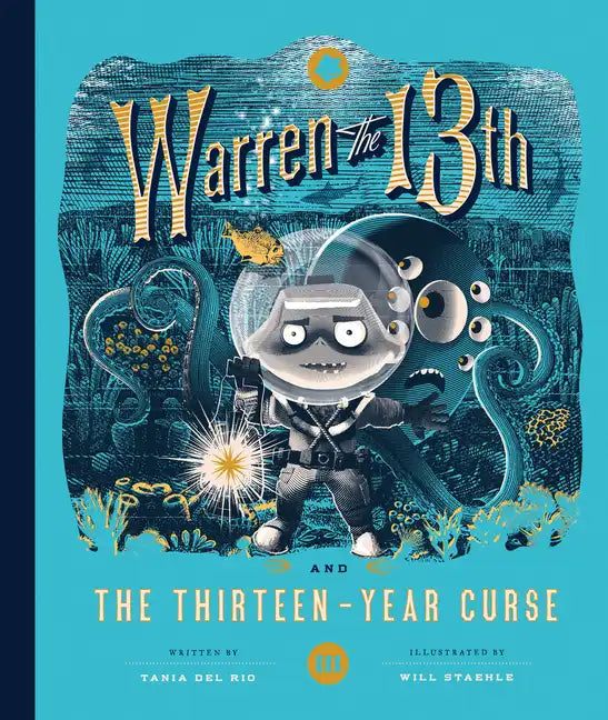 Warren the 13th and the Thirteen-Year Curse - Hardcover