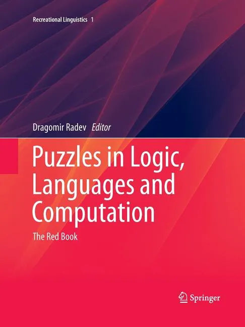 Puzzles in Logic, Languages and Computation: The Red Book - Paperback