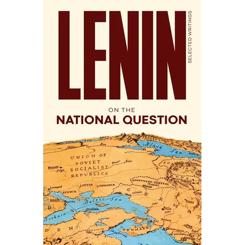 Lenin Selected Writings: On the National Question - Paperback