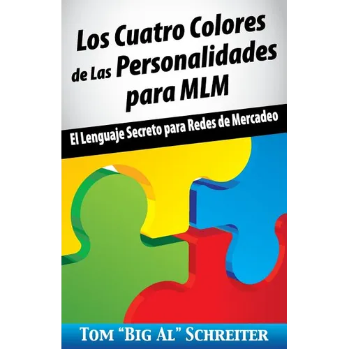 Los Cuatro Colores de Las Personalidades para MLM: El Lenguaje Secreto para Redes de Mercadeo - Paperback