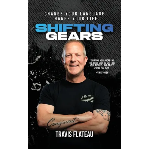 Shifting Gears: Change Your Language. Change Your Life. - Hardcover