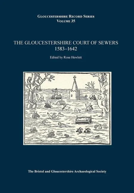 The Gloucestershire Court of Sewers 1583-1642 - Paperback