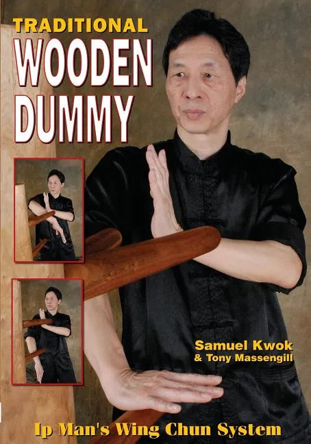 Wing Chun: Traditional Wooden Dummy - Paperback