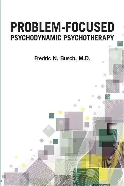 Problem-Focused Psychodynamic Psychotherapy - Paperback