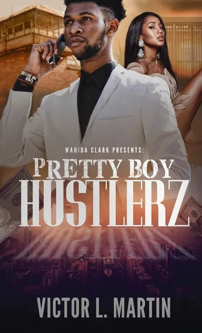 Pretty Boy Hustlerz Part 1 - Hardcover