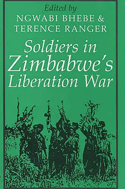 Soldiers in Zimbabwe's Liberation War - Paperback
