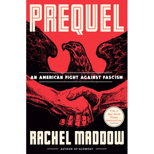 Prequel: An American Fight Against Fascism - Hardcover