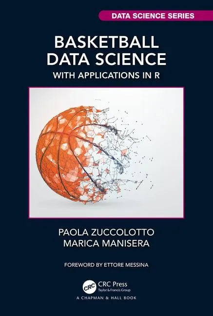 Basketball Data Science: With Applications in R - Paperback