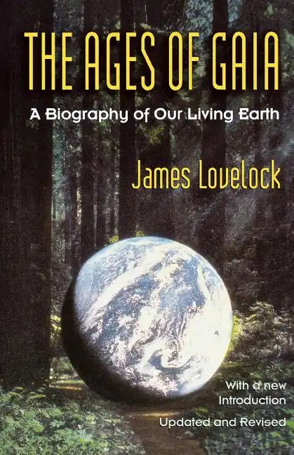 Ages of Gaia: A Biography of Our Living Earth - Paperback