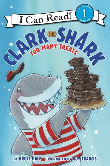 Clark the Shark: Too Many Treats - Paperback