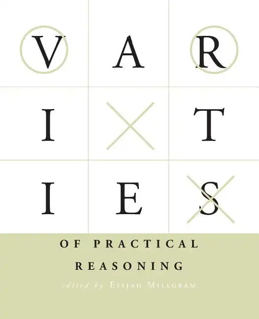 Varieties of Practical Reasoning - Paperback