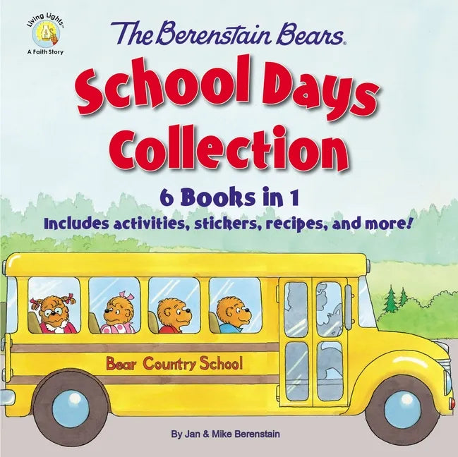 The Berenstain Bears School Days Collection: 6 Books in 1, Includes Activities, Stickers, Recipes, and More! - Hardcover