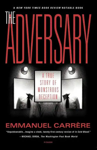 The Adversary: A True Story of Monstrous Deception - Paperback