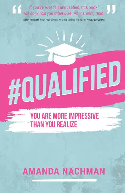 #Qualified: You Are More Impressive Than You Realize - Paperback