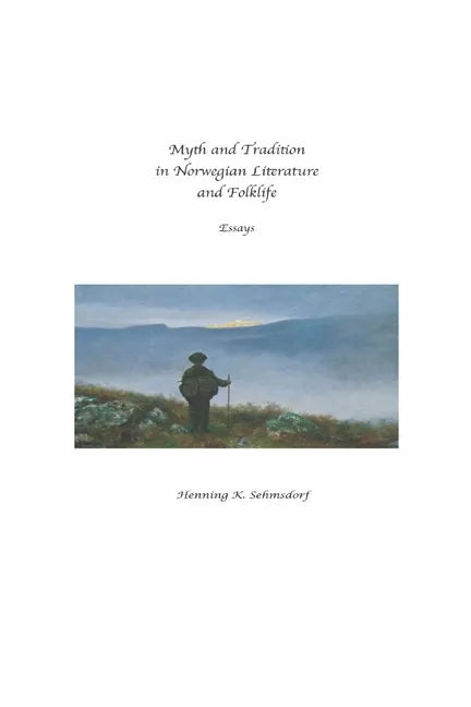 Myth and Tradition in Norwegian Literature and Folklife - Paperback