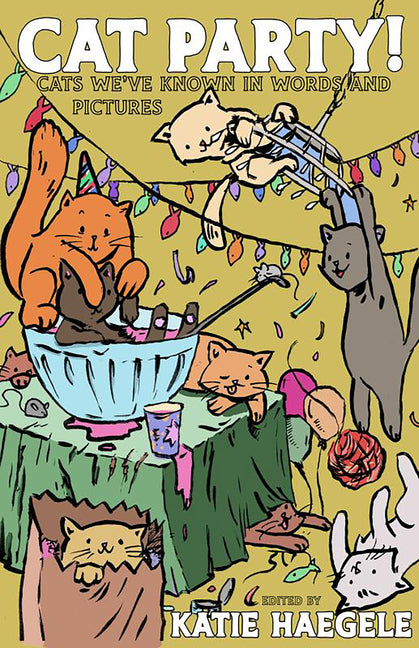 Cat Party!: Cats We've Known in Words and Pictures - Paperback