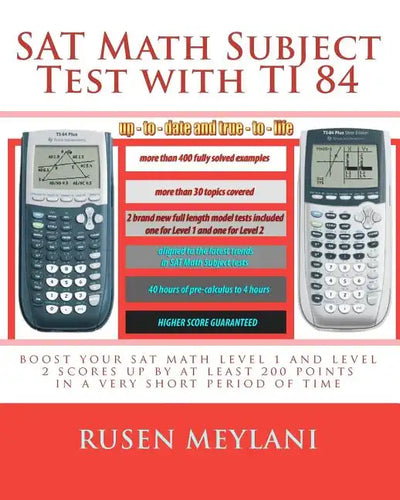 SAT Math Subject Test with TI 84: advanced graphing calculator techniques for the sat math level 1 and level 2 subject tests - Paperback