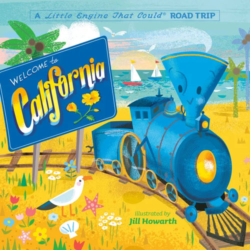 Welcome to California: A Little Engine That Could Road Trip - Board Book