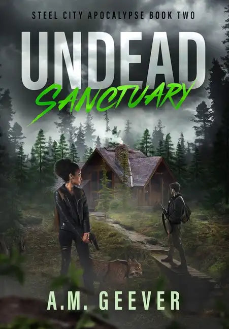 Undead Sanctuary: A Post Apocalyptic Survival Thriller - Hardcover