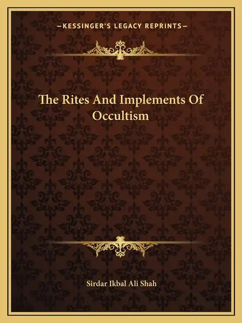The Rites and Implements of Occultism - Paperback