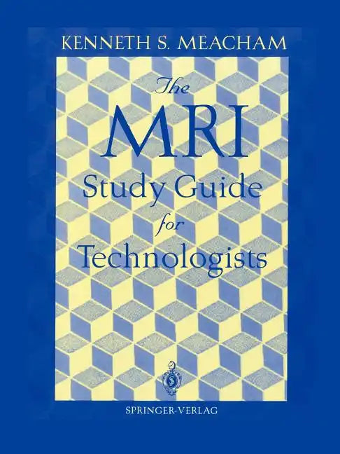 The MRI Study Guide for Technologists - Paperback